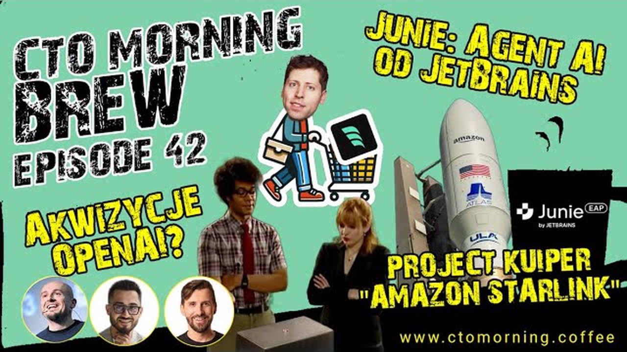 Miniatura odcinka: Akwizycje OpenAI? Junie: Agent AI od JetBrains. Podział Google? Kuiper: Amazon Starlink