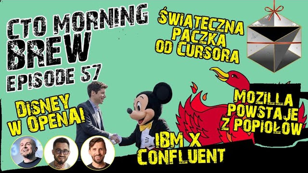 Miniatura odcinka: Disney w OpenAI. Świąteczna paczka od Cursora. IBM x Confluent. Następny Rozdział Mozilli.
