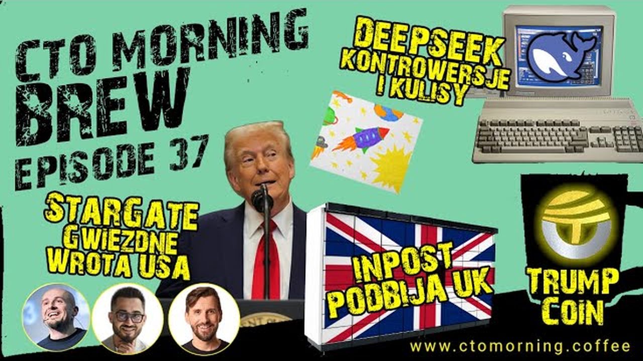 Miniatura odcinka: DeepSeek: Kontrowersje. StarGate - Gwiezdne Wrota USA. InPost podbija UK. TrumpCoin