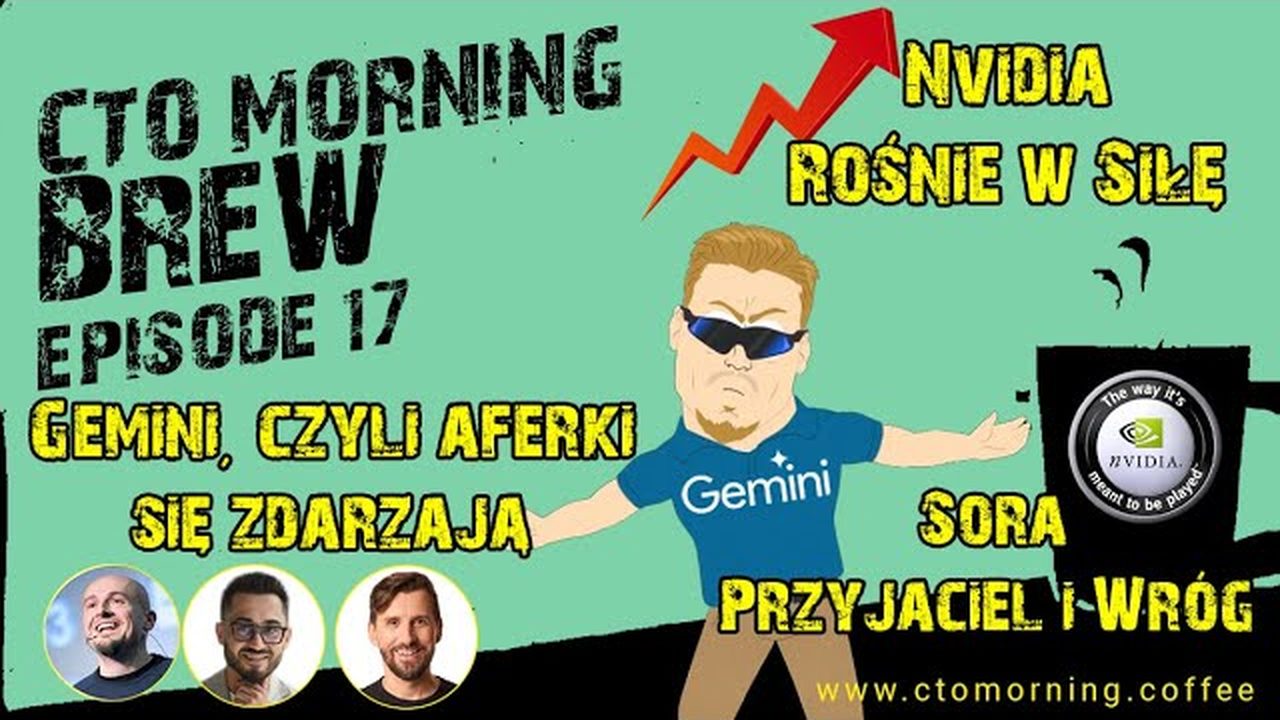 Miniatura odcinka: NVIDIA rośnie w siłę. Gemini, czyli "aferki się zdarzają". Sora - przyjaciel i wróg