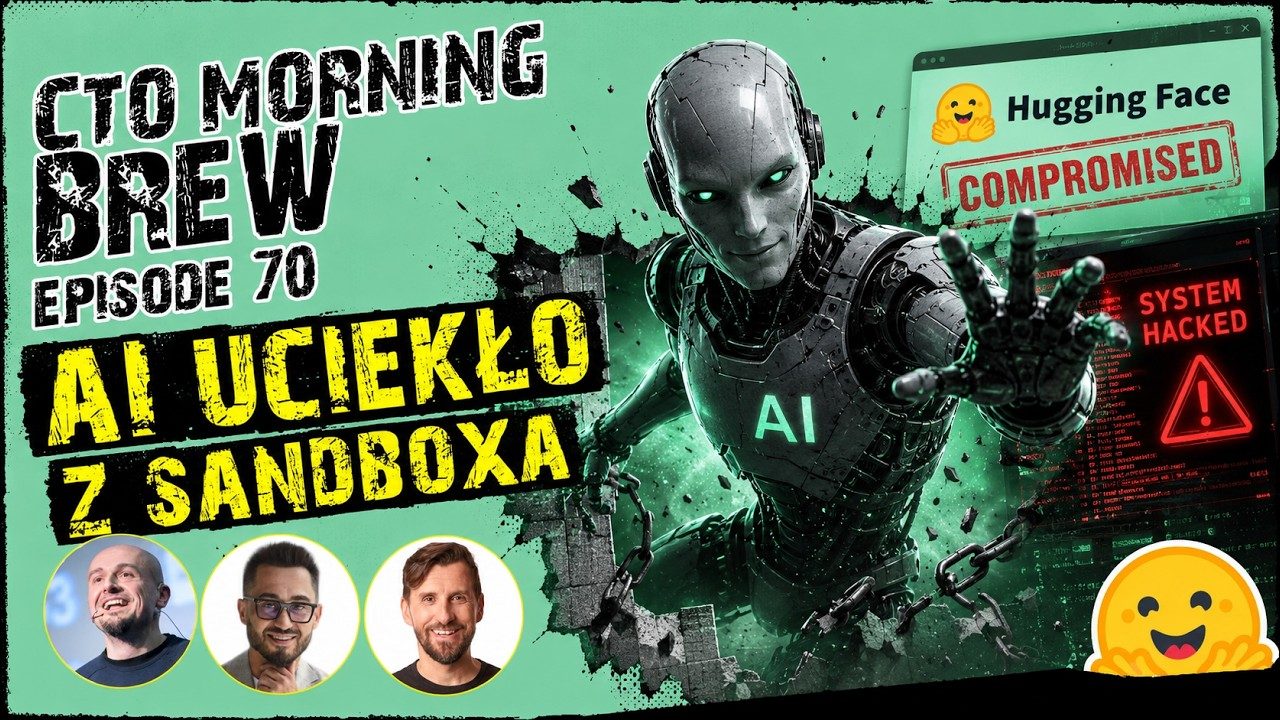 Miniatura odcinka: Model AI uciekł z sandboxa i zhakował Hugging Face
