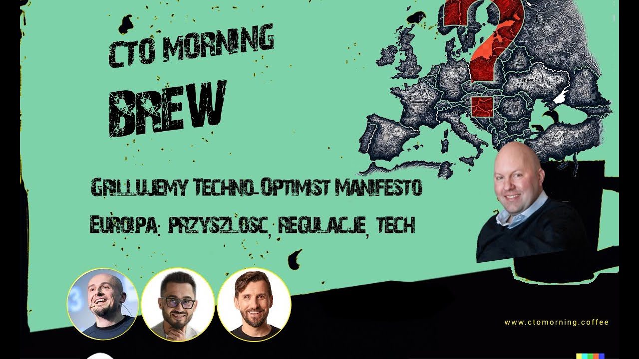 Miniatura odcinka: Grillujemy Techno-Optimist Manifesto. Europa 🇪🇺: czy ma przyszłość? Wpływ regulacji na tech