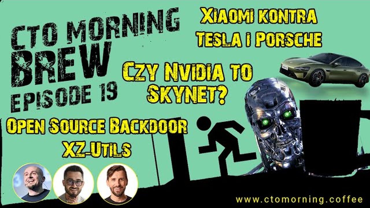 Miniatura odcinka: Open Source Backdoor - XZ-Utils. Xiaomi kontra Tesla i Porsche. Czy Nvidia to Skynet?