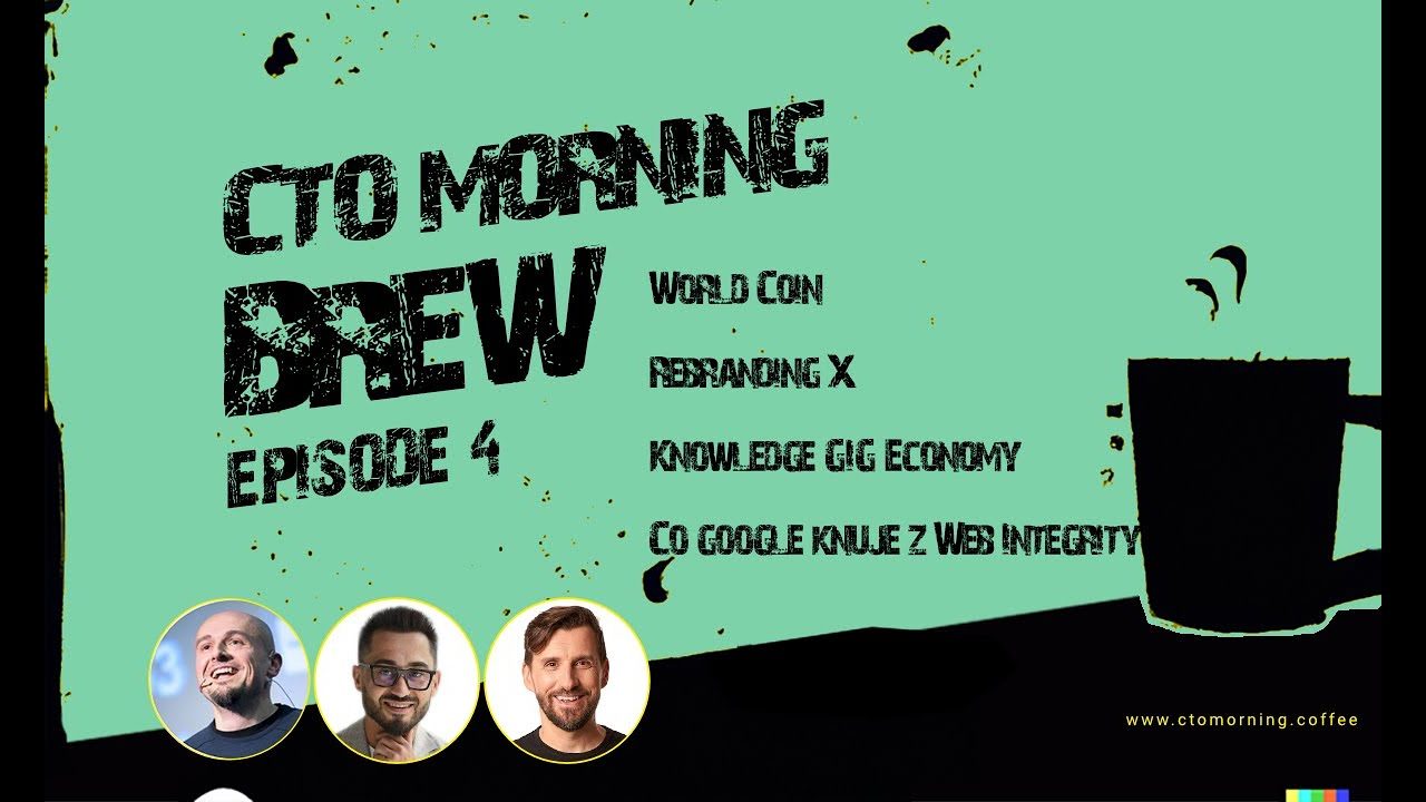 Miniatura odcinka: WorldCoin, Rebranding X, Gdzie idzie knowledge gig economy? Co knuje Google z Web Integrity