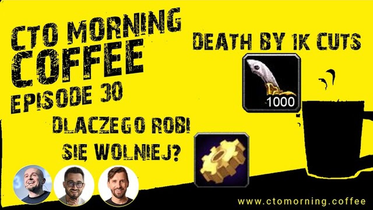 Miniatura odcinka: Death by 1k Cuts... dlaczego robi się wolniej?!