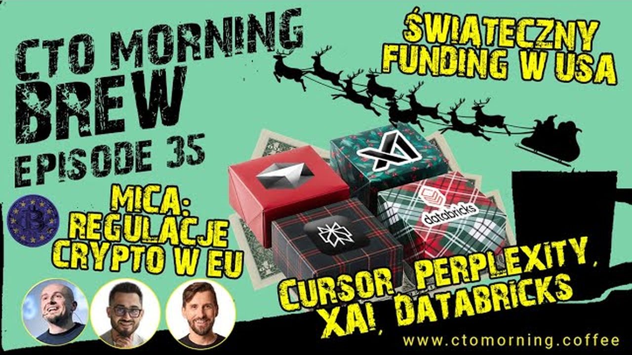 Miniatura odcinka: Świąteczny Funding w USA 💰💰💰: Cursor, Perplexity, XAI, Databricks. Crypto w EU - MiCA.