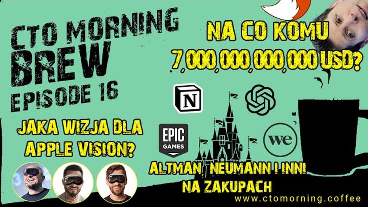 Miniatura odcinka: Na co komu 7,000,000,000,000 USD? Jaka wizja dla Apple Vision? Adam Neuman strikes back